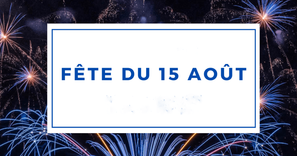 Le 15 août jour férié pourquoi ? Rassemblement autour du doux